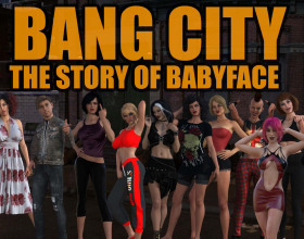 BangCity [v 0.14a] - This story is situated in the place that is called BangCity. Sounds weird and it is, because here dominate criminals and everyone is working together with them. You take the role of a guy with a nickname Babyface. He has been born and raised here and now he wants to take revenge on those who did bad things to him in past.