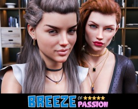 Breeze of Passion - You’re a driven young businessman from a wealthy background, but the thrill of luxury and nonstop parties is starting to wear off. Craving purpose, you accept your family’s challenge: take control of their struggling beachfront hotel and transform it into a booming success. It’s your chance to prove yourself beyond the family name. Along the way, you’ll navigate steamy relationships, make tough business choices, and earn the respect of both your staff and your family. Can you charm your way to the top and breathe new life into the hotel? The journey is packed with power, sex, and adventure - your future starts now.