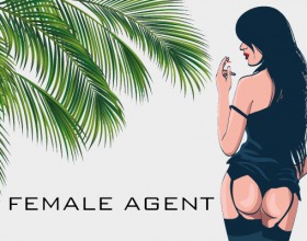 Female Agent [v 1.20P] - This is a text based HTML game. You take the role of a female Western intelligence agent. Your task is to investigate and work undercover in the red light district of Bangkok. You decide to use your feminine wiles to make men fall on their knees, worship you and moan out the Intel you want. Enjoy the heroine's evolution as she slowly steps into her power as a seductress. All guns are definitely cocked up for Zoe and they remain so until she is satisfied!