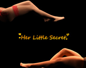 Her Little Secret [v 0.2.81] - You will play in the role of a 25 years old guy who has pretty boring and stable life. When it comes to girls you're not too experienced. Everything changes as you meet a special girl. You really want to know her better. But as you get more and more closer to her you'll uncover a secret that she hides.