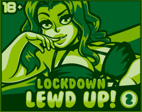 Lockdown Lewd UP! 2 - In general it's the same game as the previous one. You'll have to find another code in the same room to see other girl naked. Walk around the room using W A S D and press E for all actions in the game.