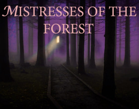 Mistresses of the Forest [Ch.4] - This RPG game is mostly about foot fetish. Literally every hot scene that you'll see is somehow related to feet. So if you're not into that, please play something else. You take the role of the guy who lives in a small village with his family and they are farmers. You dream about some other life, and finally you got yourself some will and try to start some new life. But unfortunately some cruel women cross your path and you must please their needs.