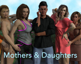 Mothers & Daughters [v 0.5.1] - This game is a cross between a dating simulator and a visual novel. You graduated from high school with excellent grades and are ready to go to college. But there's one problem, you're still a virgin. You urgently need to do something to finally become a man. Flirt with girls and invite them on dates to get rid of the stigma of a virgin and become a real alpha male.