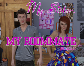 My Sister, My Roommate - Your sister is incredibly sexy, but she's your sister... nothing could happen between you two, right? Wrong thanks to this stimulating XXX sex simulator. You are Taylor, and you live with your super-slutty sister Nikki. You're a virgin and she's has an insatiable need to fill her hungry cunt with cock. Living together could be interesting for both of you: maybe you'll learn something from her and finally get lucky. Maybe she'll get to understand how family relationships can be the closest ones. Work your up through a roster of available freaks: once you successfully dominate and fuck them, you'll be ready to get your dick into Nikki. Lots of story options provide a variety of scenes to explore, before moving on to Nikki. In this game, you'll appreciate that sex practice makes perfect!