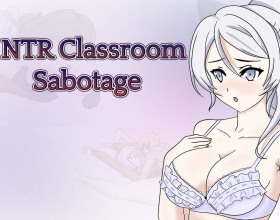 NTR Classroom Sabotage [v 0.14c Part 1] - This is the story of two classes whose only goal was to completely dominate the academy. This is a very low-prestige educational institution, which receives all kinds of students who were rejected from other academies. Now the two strongest classes are in a dispute for superiority in the academy. But one day, during a fight, they are abducted by an omnipotent being. A scary creature takes them to a fantasy world to steal information. The class that copes this task will gain strength and will be able to do and cancel various things at will.