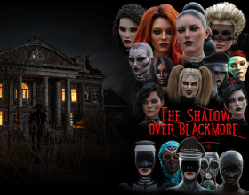 The Shadow over Blackmore [v 0.3.3] - This game will feature many dark, magical, mysterious and scary things. The game is about the guy who is involved in many female domination rituals. He has to suck shemale cocks, get fucked in the ass and lick feet of his queen. Many things are optional humiliation is not avoidable I guess.