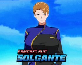 Armored Suit Solgante [v 2.01] - You are a combat robot pilot trying to defend your country under the guidance of your amazing boss wife. But things get complicated because you get involved in some dark business with the terrorists you're fighting against. It turns out that they are planning to kill your beloved wife, and now you need to do something, otherwise you may lose her forever.