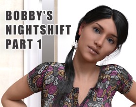 Bobby's Nightshift Part 1 - This visual novel explores the tumultuous world of Bobby, an average young lad who’s desperately trying to get more intimate with the four gorgeous girls he grew up with. Throughout this story, you will be thrown into a household story filled with romance, ambition, and shenanigans. He is determined to turn his home into his own personal twisted little harem, whether this means using charm and wit or even questionable tactics like coercion, manipulation, harassment, etc. His efforts inevitably result in all kinds of erotic moments throughout the porn game featuring nudity, groping, masturbation, oral sex, and even creampie sex. Will he succeed, or will this all lead to chaos and disaster? Click play to see the extent to which Bobby will go to achieve love and happiness.
