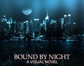 Bound by Night - This game had a little bit of everything. It's a gay visual novel set in a modern world where magic still exists. You will be interacting with supernatural elements along the way. There are six characters who are looking for some romance. Our main character moves into this city where he interacts with them. Who will he choose? There's only one way to be sure. By fucking with all of them and choosing the one who fucks best. His life of debauchery, crazy sex, dominance and submission has just began. He better arch that back and take it like a man.