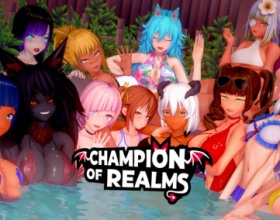 Champion of Realms - In a world born from chaos, the ancient gods chose one person to protect everything - the Champion. For ages, this hero kept balance between the dimensions. But now, the Champion has mysteriously disappeared, and the fragile peace is falling apart. It's your turn to become the next Champion. You must fight to survive in a brutal competition, with the fate of the world depending on you. Will you rise to the challenge, or will destiny crush you? Along the way, you’ll meet a group of powerful and beautiful girls who will help you and thouroughly service you.