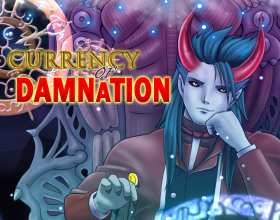 Currency of Damnation [v 0.5] - You are now in the far future. This world is concentrated around the lust and naughty things. That's why you're trying to make a business by running a red light district. You'll meet god alike creatures, monsters and sort of aliens. Do your best to have some fun with all of them while you reach your goals in business and raise in power.