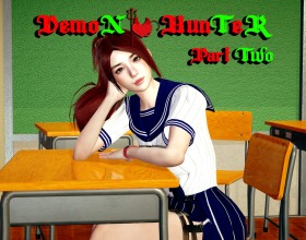 Demon Hunter - Part Two - Dive into the second chapter of Demon Hunter, which is an NTR-based porn game where you’re an ordinary student living with your stunning girlfriend, mom, and two sisters. After finding out that playing Demon Hunter can be a goldmine, you decide to jump in and try to change your life. But success comes at a twisted cost. In this virtual world, boundaries melt away, and desires run wild, with many players enjoying all kinds of naughty activities like sloppy blowjobs, hard doggystyle sex, messy cumshot finishes, and more. But while some join the game for fun, others do it with sinister motives. As a result, many often fall victim to the chaos that comes with playing and in the end, those you love will ultimately be the ones who pay the price for your rise to fame. In this sense, The Demon Hunter isn’t just a virtual world but one that blurs reality. So, can you handle the heat? Or will you lose yourself in greed and lust? Click start to find out which side you'll fall under!