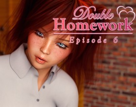 Double Homework - Episode 6 - Fantastic story continues and your relationship with all girls around you keep evolving. In this episode you'll have a chance to have some fun with Lauren and Rachel. As you were close with Johanna she may become jealous because of that, so be aware that she'll catch you doing bad things.