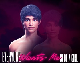 Everyone Wants Me To Be A Girl - Hop into this naughty 3D porn game and live the wild ride as Mickey, your everyday bro, whose life takes a drastic change after one dumb decision triggers total feminization. Watch his flat chest bloom into juicy tits, hips widen, ass plump up, and—bam—a slick wet pussy replaces his cock. Every chapter drips with incredible confusion: Mickey staring at his new body in the mirror, fingering himself for the first time and as the story progresses, he starts to interact with people around him. Expect to see multiple high-resolution scenes featuring saliva-filled blowjobs, wet cunnilingus, hard-pounding doggystyle sex, and even anal sex. Torn between his old life and new life, Mickey struggles to resist the need to experiment and explore what total womanhood feels like. But will this sudden change lead to happiness or a nonstop fuck-fest nightmare? The only way to find out is to click that play button!