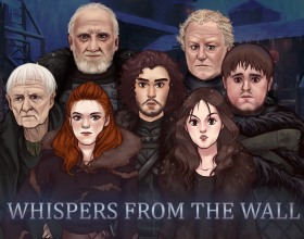 Game of Moans: Whispers From The Wall [v 0.2.9] - Another great parody for the Game of Thrones. Meet such hot female characters as Sansa, Ygritte, Gilly, Arya and others. You'll have to navigate around Winterfell where Starks rule and prove that you're a man of honor and that they can trust you. The game is lagging a little bit. Just move your mouse slower, the game is worth these few uncomfortable moments as the game freezes a bit.