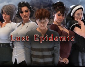 Lust Epidemic [v 1.0] - As Brad, you're a typical young student at East State University: innocent, looking for love, and eager to fuck as many hot young women as possible! When you're caught in a fierce storm, you can't return home for break. That's the perfect opportunity to explore the weird and ancient Saint Dame University you're stuck at that also happens to be filled with gorgeous sluts to bang. Bend over that sexy teacher, throat fuck a fellow student, and anally penetrate the nun who's begging for it! Explore bizarre mysteries, uncover some truly perverted secrets, and dominate a bevy of hotties who want nothing more than some big dick satisfaction. There's even a Photo Album that lets you save your favorite memories. High quality art design and a deep story reward multiple playthroughs.