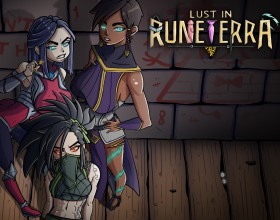 Lust in Runeterra - After a brutal, untimely death, you wake up in a crumbling fantasyland inspired by League of Legends with sexy characters like Irelia, Akali, and Karma. The place is war-torn, with dark corruption spreading, ancient monsters rising, and everything teetering on collapse. A mysterious, seductive voice whispers secrets in your head, guiding you through danger, deception, and temptation, but it might just lead you into more trouble. This nsfw visual novel lets your choices shape it all: forge shaky alliances, battle shadowy foes, uncover hidden lore, and manage resources to survive the power struggles. Will you play hero, villain, or just chase survival and hookups with sultry encounters involving blowjobs, vaginal sex, and creampie climaxes? The world may be broken in this porn game, but your wild adventure's only starting!