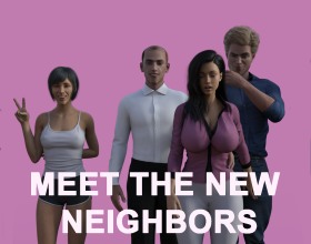 Meet the New Neighbors - Welcome to the nastiest neighborhood you’ve ever seen, where every door hides a dripping secret. You’re Johnny, a horny guy stuck jerking off while the girls next door moan without you. No girlfriend, no pussy, just your hand. Pathetic, right? But things are about to change. Seduce the slutty neighbor girls, fight off the local alpha trying to steal them, and maybe even fuck your way through your own family. Your sexy mom, sister, aunt, all ready to get stuffed. Every choice you make decides if Johnny stays a loser with blue balls or turns into a hardcore sex machine spraying loads everywhere.