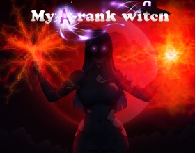 My A-rank Witch - You play as a man broken and empty, left to rot after his slut girlfriend cheated and dumped him. No more love, no more hope, just pain. But then he wakes in a new fantasy world where his cock is hard, his body is strong, and his mind remembers everything. Here he gets a new family and a shy little girlfriend named Mia, who moans and begs for his dick. Missions turn into chances to fuck tight pussy, taste dripping wet holes, and use his power to make women bend and spread for him. Every quest is not just about fighting monsters, but fucking them, breeding them, and filling this new world with his seed.
