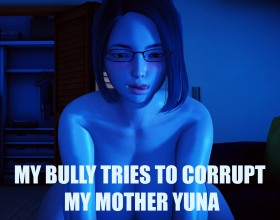 My Bully Tries to Corrupt My Mother Yuna - It’s time to get back to corrupting a busty mom, and in this new episode, the story takes a wild turn! The main characters, once swimming in luxury, now face a drastic shift to a simpler, tougher reality. Watch them navigate this challenging new world, where stability crumbles and dirty temptations arise. Explore all kinds of lewd and naughty scenes in a 3D porn game that showcases intense cunnilingus, interracial sex, threesomes, and more, as the characters get caught up in some of the most sizzling and scandalous situations. Ever wanted to see what it would be like to make a hot MILF get on her knees to satisfy every kinky desire you’ve ever had? Get ready to watch all the crazy lust-filled chaos and debauchery unfold in HD resolution now!