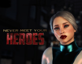 Never Meet Your Heroes - Explore this sexy over 18 title that takes femdom to a whole new level. In this game, you get thrown into a world where women are stronger than men. With seven all-powerful women that rule, each one has a unique superpower and you must uncover the differences between them. However, you can only do this by having as much juicy sex with each of them. Play and see where this story takes you but keep in mind that after downloading the game and pressing the ‘New' button, you may need to wait a little before the files can fully load.