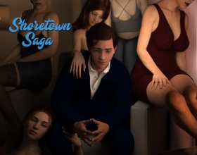 Shoretown Saga - Enter the life of the main character, whose father is gone and must now take care of the women at home until he returns. But there’s also a big city out there, and it comes jam-packed with so many unique opportunities just waiting to be explored. You will get to meet new people, interact with them, and even build relationships with them. If you play your cards right, some of these interactions will lead to nude and hardcore sex scene featuring groping, titfucks, blowjobs, public sex, and even threesomes. With every choice you make impacting his journey, it is up to you to guide him into taking control of this city and all that it has to offer. Will you become someone special or falter on the way to the top? The only to find out is by hitting the start button on this porno game and jumping into what will undoubtedly be an exciting and lust-filled adventure!