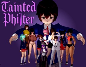 Tainted Philter - Here, you take the role of a young nerdy guy loaded with insecurities who shifts to a strange city. Free housing and a shot at rebuilding after total isolation push him onward. On his first school day an alluring stranger reveals magic is real and pulls him into her depraved mission to corrupt everyone nearby. The offer proves impossible to resist. He accepts and unlocks a stockpile of mind-bending potions plus personality upgrades that let him dominate. Cast spells on the hottest girls around to make them drop to their knees sucking cock deep throat style then spread their soaked pussies for hard pounding and ass fucking while they moan for more cum. Level up your control and turn them into obedient sluts who crave every filthy act you command.