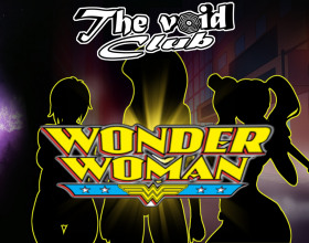 The Void Club Ch.23 - In this chapter you're going to meet some famous superheroes as well. This episode is dedicated to Wonder Woman, but you'll also see Harley Quinn and other hotties on your way. Your task is to somehow beat her, tie her hands and fuck her against her will (at least at the beginning).