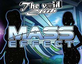 The Void Club Ch.2 2.0 - Mass Effect - This is the remake of previously published game, but it contains some new scenes and characters. Also story is different and you'll see Miranda Lawson, Tali, Avina, Kasumi, Sylvia, Synth and Asari in sexy action. Follow the story, make some decisions and reach all scenes.