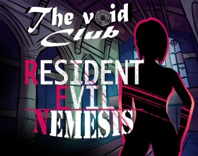 The Void Club Ch.4 - This part includes characters from Resident Evil: Nemesis. You'll meet few characters, like Jill, Miranda and few other characters from previous parts, like Sylvia, Susan, Triss. Keep recruiting cool babes from different universes and get them in to your Void Club.