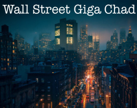 Wall Street Giga Chad [v 0.3] - Welcome to the city where dreams come true and fortunes are won and lost in the blink of an eye. You will start your career as an analyst and try to work your way up to a top-level financier. Be careful, enemies and ruthless competition are waiting for you everywhere. Will you be able to cope and go through all the difficulties on Wall Street, or will you remain an ordinary guy?