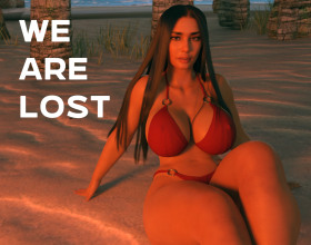 We Are Lost [v 0.4.4] - Before you start the game, choose the character you will play for. The main character and a group of friends go to an expensive resort. All this is free, since the girlfriend of the main character won in one competition. A group of friends does not even suspect what all this will lead to and what is on the mind of the corporation that paid for this luxurious vacation.