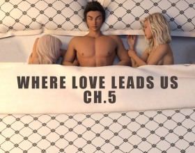 Where Love Leads Us Ch.5 - Welcome to part 5 of this filthy harem adventure. You are the lucky stud who must satisfy four insanely hot women, each dripping with lust and desperate for your hard cock. They need more than sweet words; they need you to pound their tight pussies, fill every hole with hot cum, and keep them moaning all night long. Your boss adores you, you look like a magazine cover, and your life seems perfect. But balancing a killer career with four horny sluts who beg for your big dick is a delicious challenge. One craves anal, one wants double penetration, another needs her clit eaten until she screams, and the fourth just wants your seed deep inside her womb. Dive into their hungry pussies and claim your harem now. Start the game.