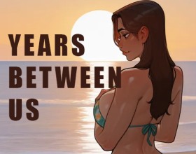 Years Between Us - You're Alex, a husband desperately trying to keep his wife Julia from leaving him. This steamy story unfolds through explicit text messages. Write to her, call her, and explore her secret blog filled with dirty fantasies. Make tough decisions that affect three key aspects: Love, NTS (open relationships), and NTR (infidelity). Your choices open up kinky paths and opportunities. Rebuild trust, agree to let her fuck other men, or lose her forever. Every decision changes your relationship's dynamics and could lead to wild threesomes or heartbreaking betrayals. Will you fight for your marriage or give in to temptation? The power is in your hands.