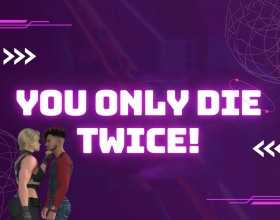 You Only Die TWICE - You play as a 20-year-old seduction agent in this erotic sexgame, a young man raised by a secret agency and trained in the art of sex and temptation. He’s hot, confident, and knows how to make any woman moan, but he’s never felt real love only endless pussy, tits, and ass. His life of lust takes a shocking turn when he uncovers a forbidden truth about someone close, dragging him into a dangerous world of hardcore missions, dirty secrets, and nonstop fucking. From tight college girls to mature women craving his cock, every choice leads to new kinks, new partners, and new orgasms. This isn’t just a game, it’s an interactive porn fantasy that will leave you horny and thirsty for more.